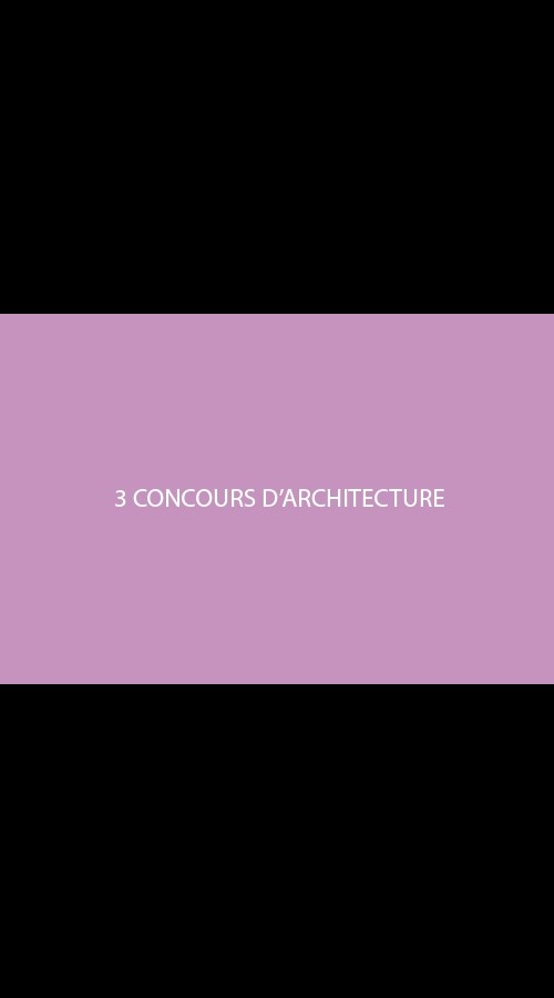 3 concours d'architecture